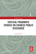 Critical Pragmatic Studies on Chinese Public Discourse