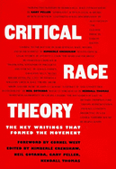 Critical Race Theory: The Key Writings That Formed the Movement