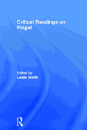 Critical Readings on Piaget