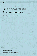 Critical Realism in Economics: Development and Debate