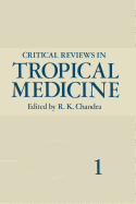 Critical Reviews in Tropical Medicine: Volume 1