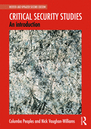Critical Security Studies: An Introduction