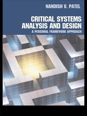 Critical Systems Analysis and Design: A Personal Framework Approach - Patel, Nandish