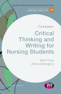 Critical Thinking and Writing for Nursing Students