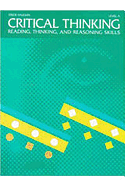 Critical Thinking: Reading, Thinking, and Reasoning Skills: Level a