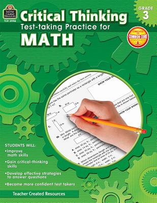 Critical Thinking: Test-Taking Practice for Math Grade 3 - Cook, Sandra, and Leon, Helen