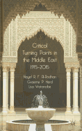 Critical Turning Points in the Middle East: 1915 - 2015