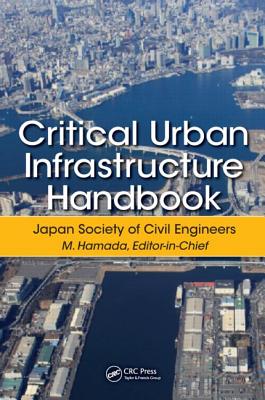 Critical Urban Infrastructure Handbook - Hamada, Masanori (Editor)
