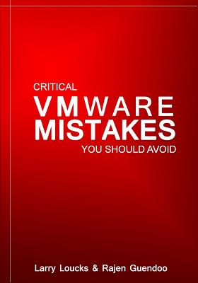 Critical VMware Mistakes You Should Avoid - Jones, Brandy (Editor), and Guendoo, Rajen