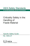 Criticality Safety in the Handling of Fissile Material