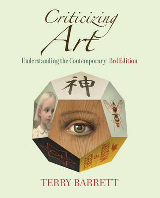 Criticizing Art: Understanding the Contemporary - Barrett, Terry