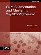 Crm Segmentation and Clustering Using SAS Enterprise Miner