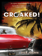 Croaked! - Lochte, Dick
