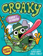 Croaky: Search for the Sasquatch: Volume 1