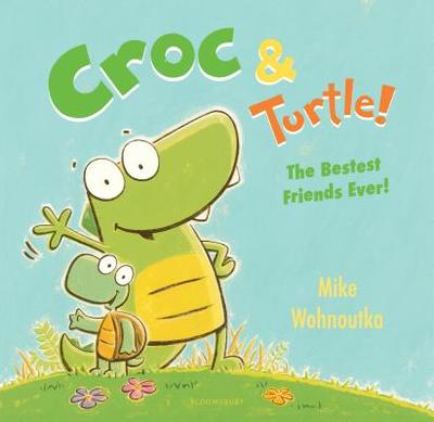 Croc & Turtle! - Wohnoutka, Mike