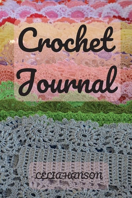 Crochet Journal - Hanson, Celia