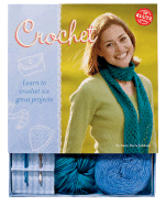 Crochet: Learn to Crochet Six Great Projects