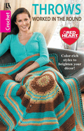 Crochet Throws Worked in the Round: Color-Rich Styles to Brighten Your Decor!