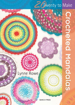 Crocheted Mandalas - Rowe, Lynne