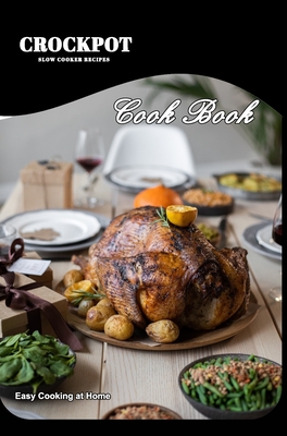 Crockpot Recipes: Slow Cooker Recipes - Riley, Jacob