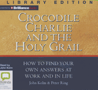 Crocodile Charlie and the Holy Grail