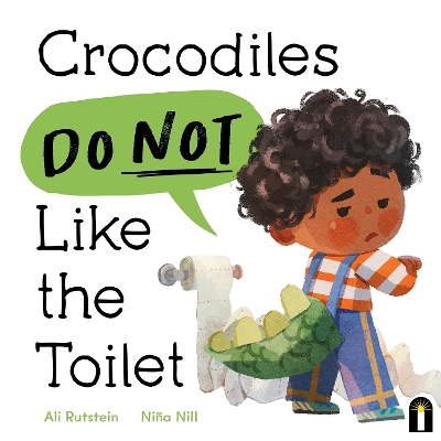 Crocodiles Do Not Like the Toilet - Rutstein, Ali