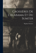 Croisieres de L'Alabama Et Du Sumter