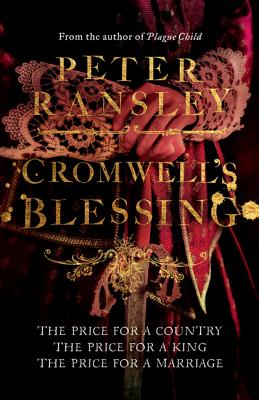 Cromwell's Blessing - Ransley, Peter