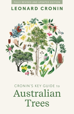Cronin's Key Guide to Australian Trees - Cronin, Leonard