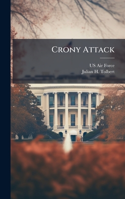 Crony Attack - US Air Force (Creator), and Tolbert, Julian H