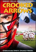 Crooked Arrows - Steve Rash