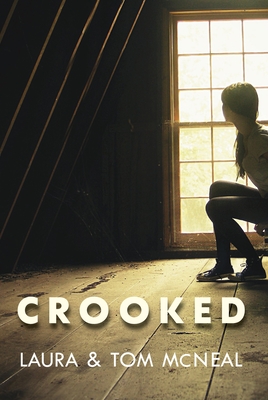 Crooked - McNeal, Laura, and McNeal, Tom