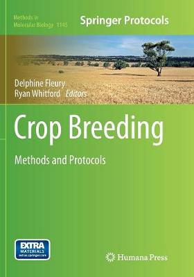 Crop Breeding: Methods and Protocols - Fleury, Delphine (Editor), and Whitford, Ryan (Editor)