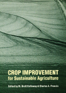 Crop Improvement for Sustainable Agriculture