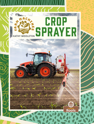 Crop Sprayer - Middleton, Kathy