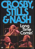Crosby, Stills & Nash: Long Time Comin'