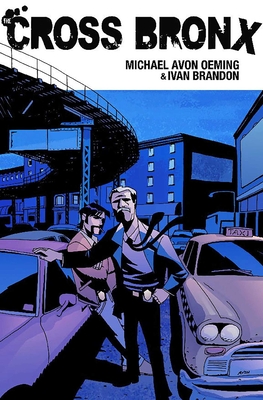 Cross Bronx Volume 1 - Oeming, Michael Avon, and Brandon, Ivan