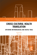 Cross-Cultural Health Translation: Exploring Methodological and Digital Tools