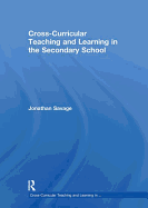 Cross-Curricular Teaching and Learning in the Secondary School