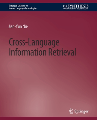Cross-Language Information Retrieval - Nie, Jian-Yun