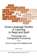 Cross-Language Studies of Learning to Read and Spell:: Phonologic and Orthographic Processing