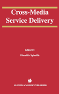 Cross-Media Service Delivery