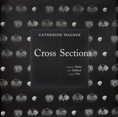Cross Sections - Wagner, Catherine, and Butler, Cornelia H