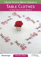 Cross Stitch Motif Series 4: Table Clothes: 26 New Table Cloth Models
