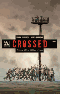 Crossed: Wish You Were Here Volume 2