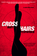 Crosshairs: A Justin McGee Mystery