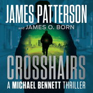 Crosshairs: A Michael Bennett Thriller