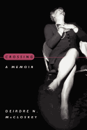 Crossing: A Memoir