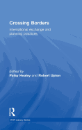 Crossing Borders: International Exchange and Planning Practices