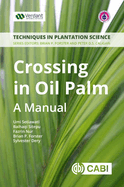 Crossing in Oil Palm: A Manual